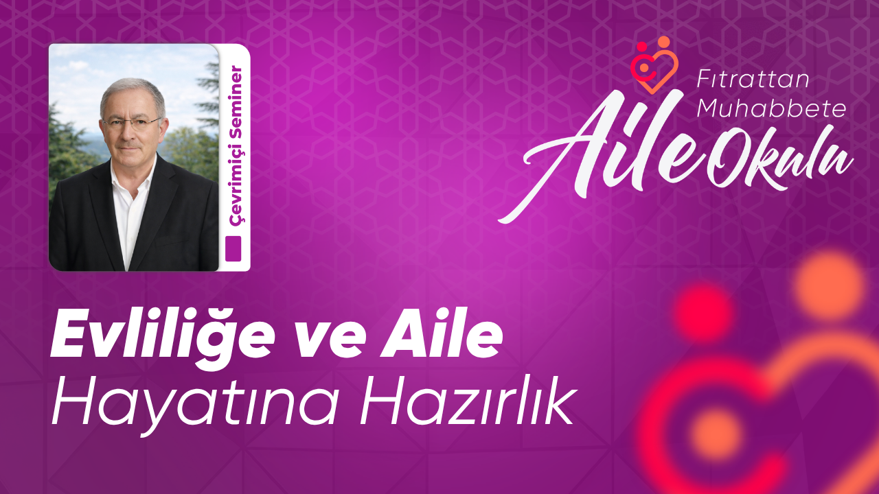 Fıtrattan Muhabbete Aile Okulu Başladı